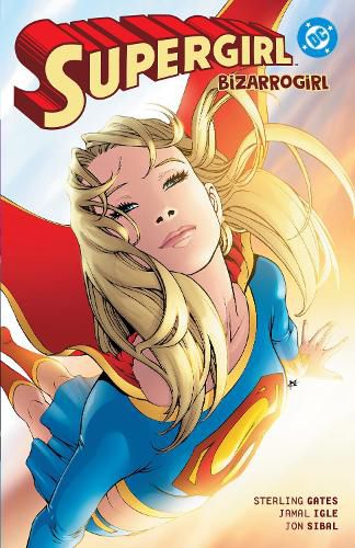 Cover image for Supergirl: Bizarrogirl: (New Edition)