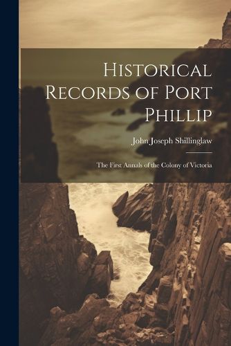 Cover image for Historical Records of Port Phillip