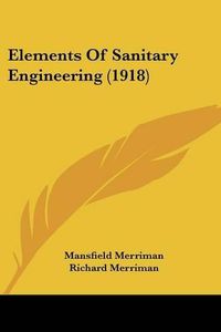 Cover image for Elements of Sanitary Engineering (1918)