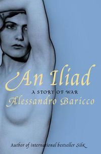 Cover image for An Iliad: A Story of War