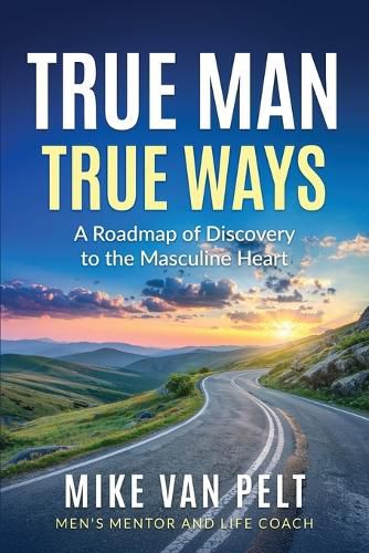 Cover image for True Man True Ways