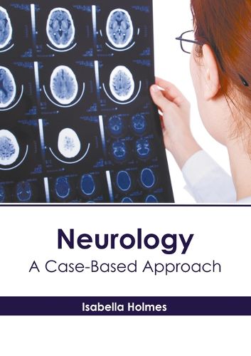 Cover image for Neurology: A Case-Based Approach