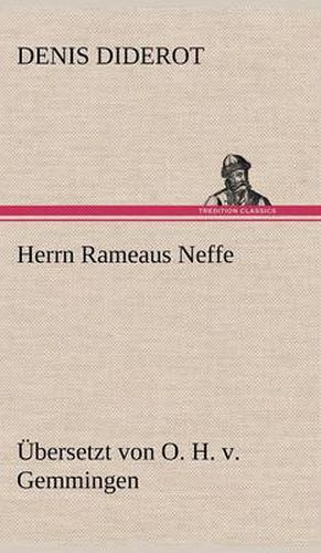 Cover image for Herrn Rameaus Neffe. Ubersetzt Von O. H. V. Gemmingen