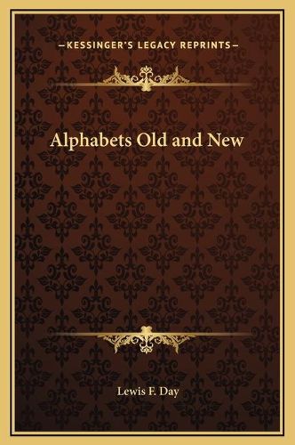 Cover image for Alphabets Old and New