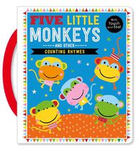 Cover image for Touch and Feel Five Little Monkeys and Other Counting Rhymes