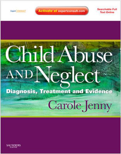 Child Abuse and Neglect: Diagnosis, Treatment and Evidence - Expert Consult: Online and Print