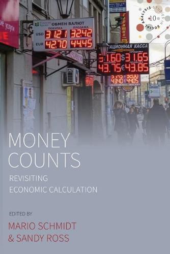 Cover image for Money Counts: Revisiting Economic Calculation