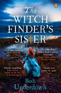 Cover image for The Witchfinder's  Sister: A haunting historical thriller perfect for fans of The Familiars and The Dutch House