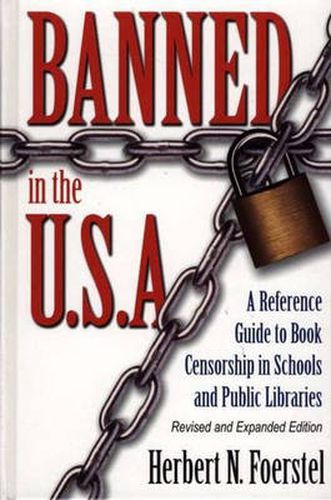 Cover image for Banned in the U.S.A.: A Reference Guide to Book Censorship in Schools and Public Libraries, 2nd Edition