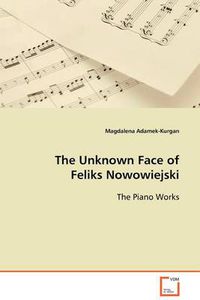 Cover image for The Unknown Face of Feliks Nowowiejski
