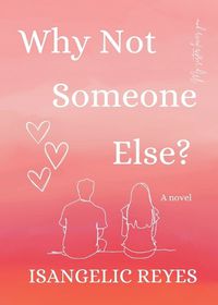 Cover image for Why Not Someone Else?
