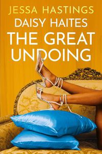 Cover image for Daisy Haites: The Great Undoing