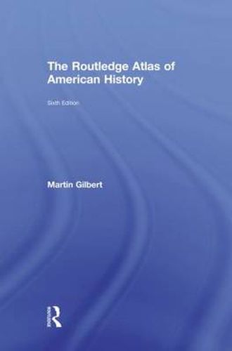 Cover image for The Routledge Atlas of American History