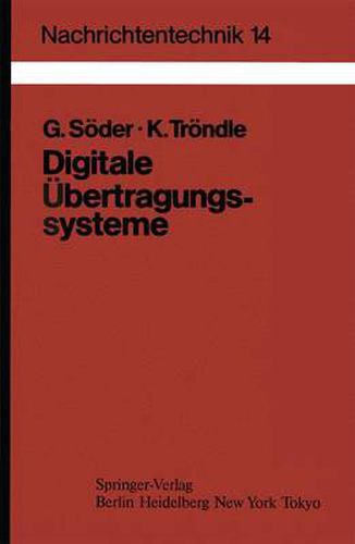 Cover image for Digitale UEbertragungssysteme: Theorie, Optimierung und Dimensionierung der Basisbandsysteme