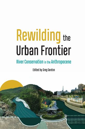 Cover image for Rewilding the Urban Frontier