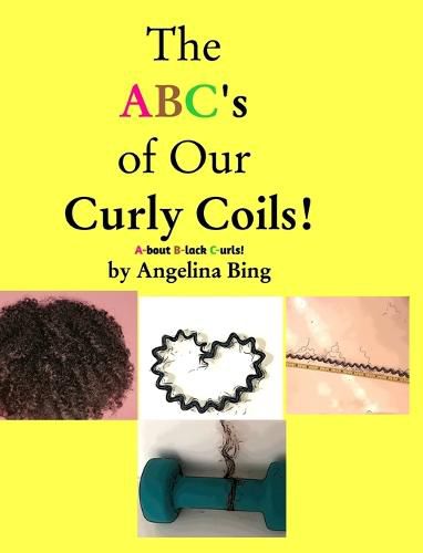 Cover image for The ABCs to my Curly Coils
