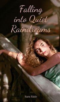 Cover image for Falling into Quiet Raindreams