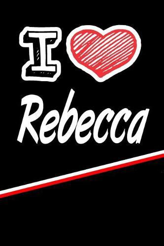 I Love Rebecca