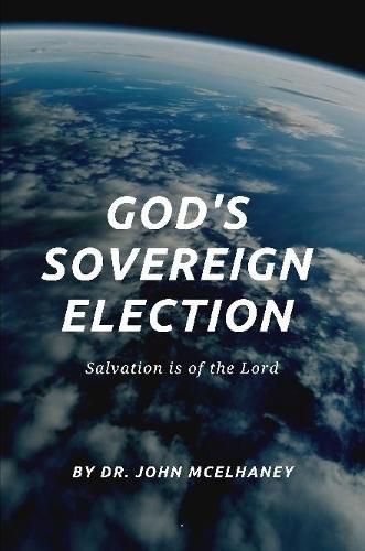 God's Sovereign Election