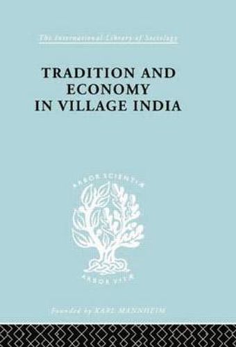 Cover image for Tradition and Economy in Village India