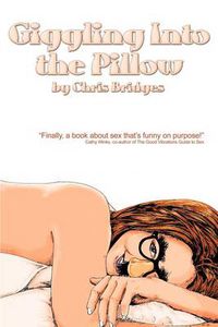 Cover image for Giggling Into the Pillow