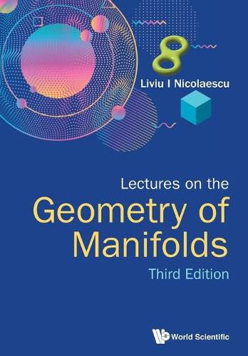 Cover image for Lectures On The Geometry Of Manifolds (Third Edition)