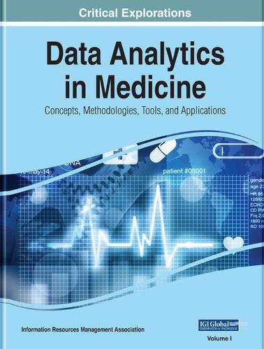Cover image for Data Analytics in Medicine: Concepts, Methodologies, Tools, and Applications