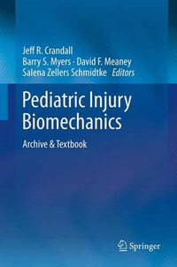 Cover image for Pediatric Injury Biomechanics: Archive & Textbook