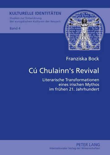 Cover image for Cu Chulainn's Revival: Literarische Transformationen Eines Irischen Mythos Im Fruehen 21. Jahrhundert