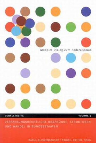 Cover image for Verfassungsrechtliche Ursprunge, Strukturen und Wandel in Bundesstaaten