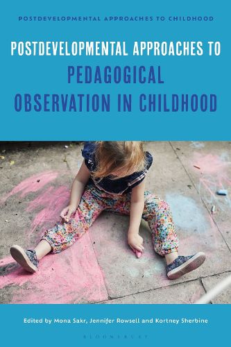 Cover image for Postdevelopmental Approaches to Pedagogical Observation in Childhood