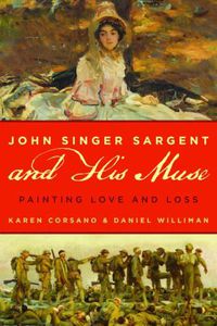 Cover image for John Singer Sargent and His Muse: Painting Love and Loss