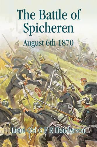 The Battle of Spicheren August 6th 1870