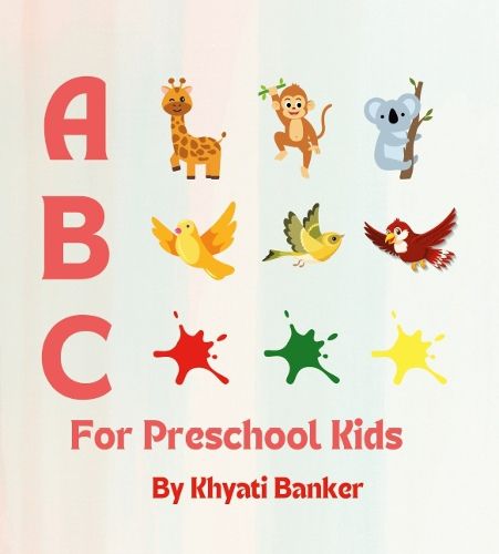 Cover image for ABC for PreschoolKids; A:Animal,B: Bird, C: Colour