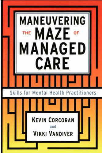 Cover image for Maneuvering the Maze: Skills for Mental Health Practitioners