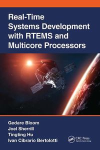 Cover image for Real-Time Systems Development with RTEMS and Multicore Processors