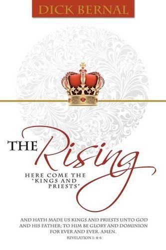 Cover image for The Rising: (Here Come the Kings and Priests)