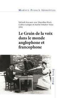 Cover image for Le Grain de la voix dans le monde anglophone et francophone