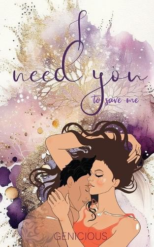 Cover image for I Need You To Save Me