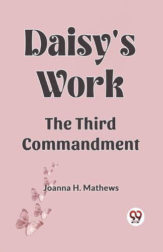 Daisy's work the third commandment