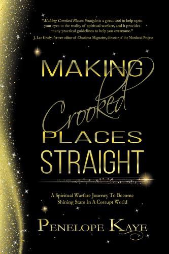 Cover image for Making Crooked Places Straight: A Spiritual Warfare Journey to Become Shining Stars in a Corrupt World