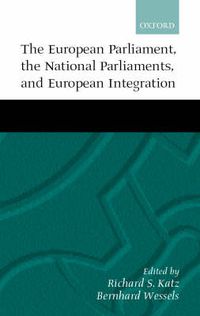 Cover image for The European Parliament, National Parliaments and European Integration