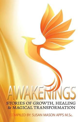 Cover image for Awakenings: Stories of Growth, Healing and Magical Transformations