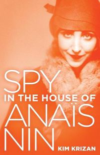 Cover image for Spy in the House of Anais Nin