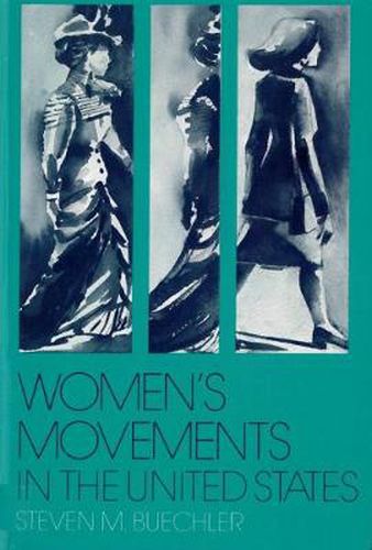 Cover image for Women's Movements in the United States: Woman Suffrage, Equal Rights, and beyond