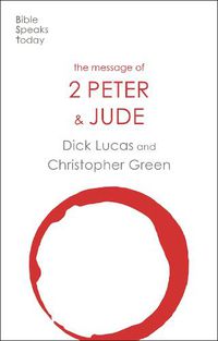 Cover image for The Message of 2 Peter and Jude: The Promise Of His Coming