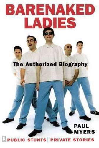 Cover image for Barenaked Ladies: Public Stunts, Private Stories