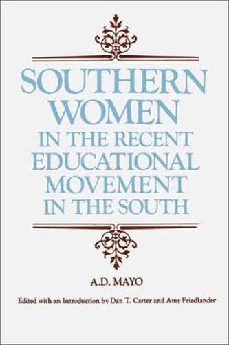 Southern Women in the Recent Educational Movement in the South