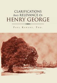 Cover image for Clarifications and Relevance of Henry George