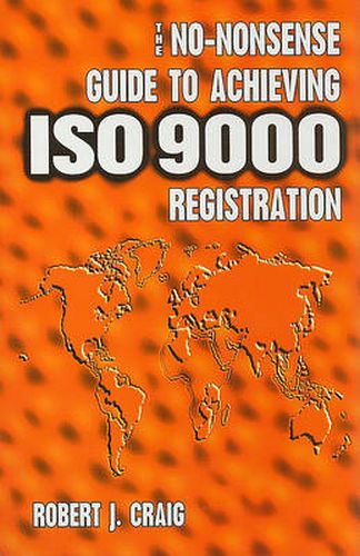 Cover image for The No-nonsense Guide to Achieving ISO 9000 Registration